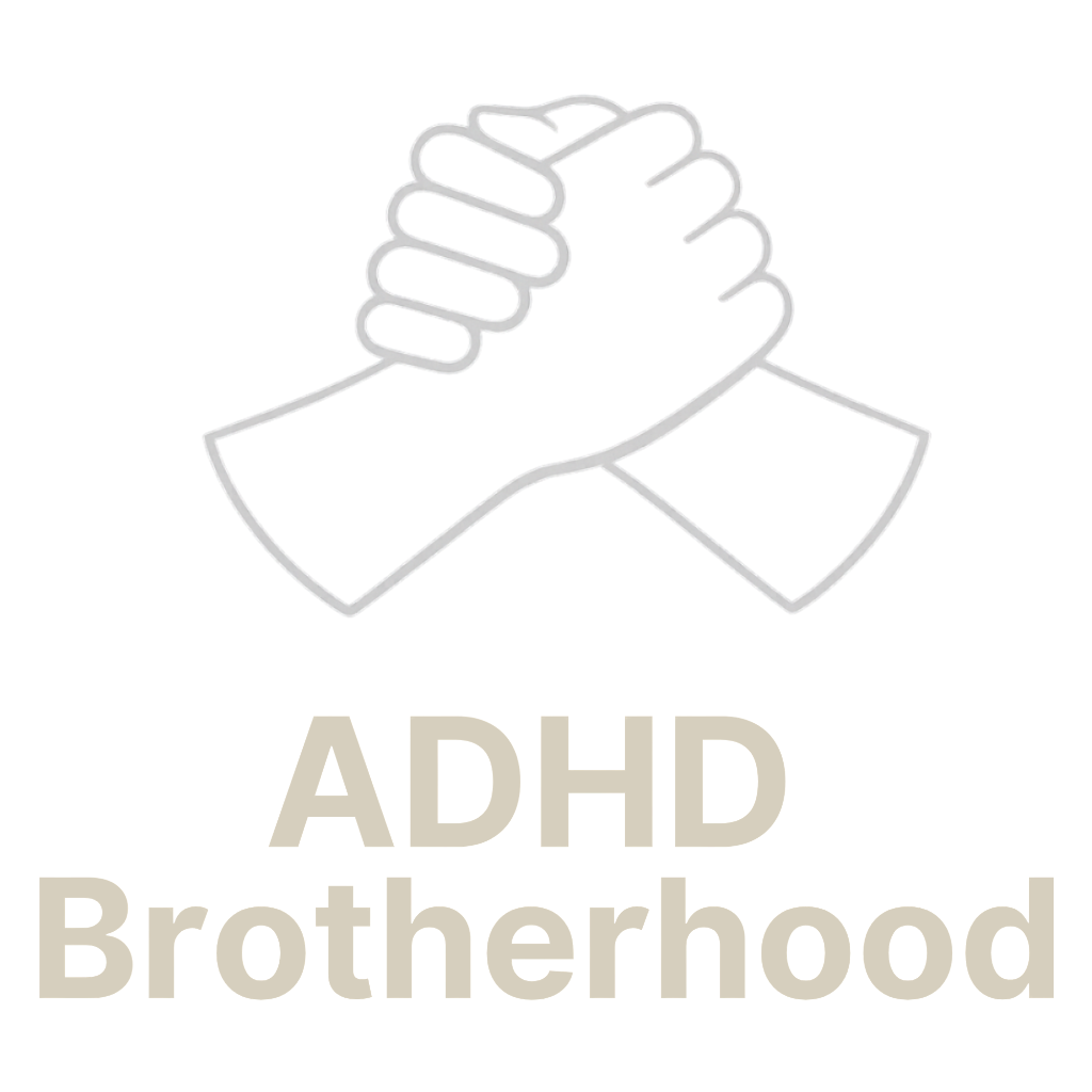 ADHD Brotherhood